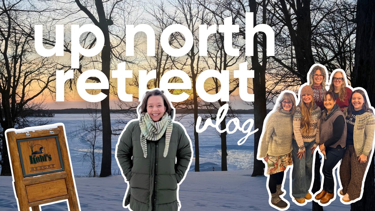 Slow Knitting Weekend: Up North Fiber Retreat