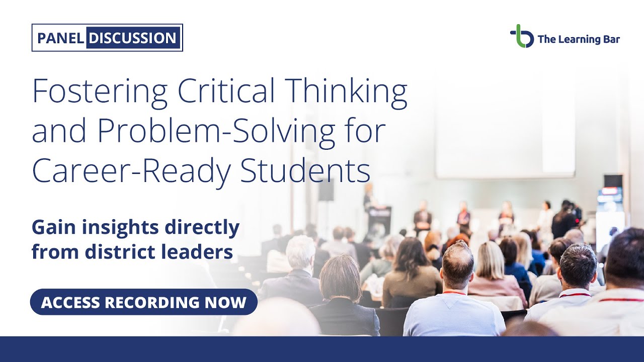 Fostering Critical Thinking and Problem-Solving for Engaged, Resilient, and Career-Ready Students