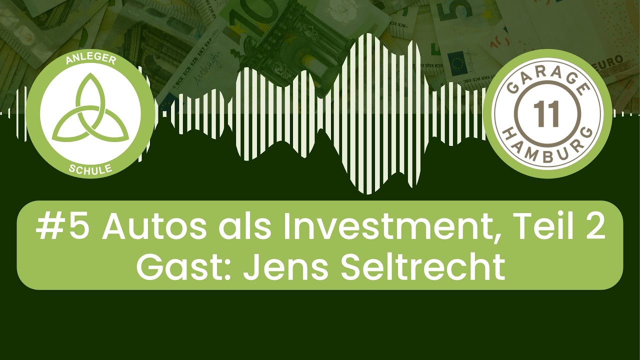 Folge 5: Autos als Investment, Teil 2 &ndash; Gast: Jens Seltrecht