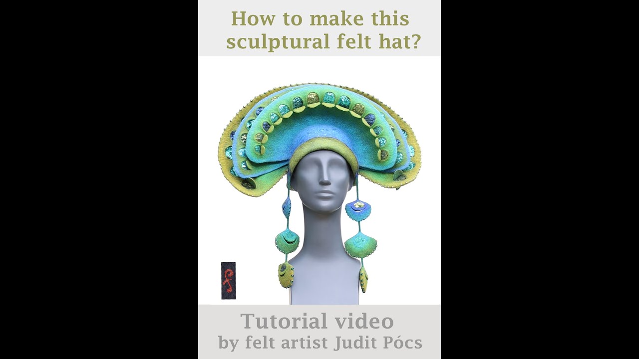 How to make this sculptural felt hat?