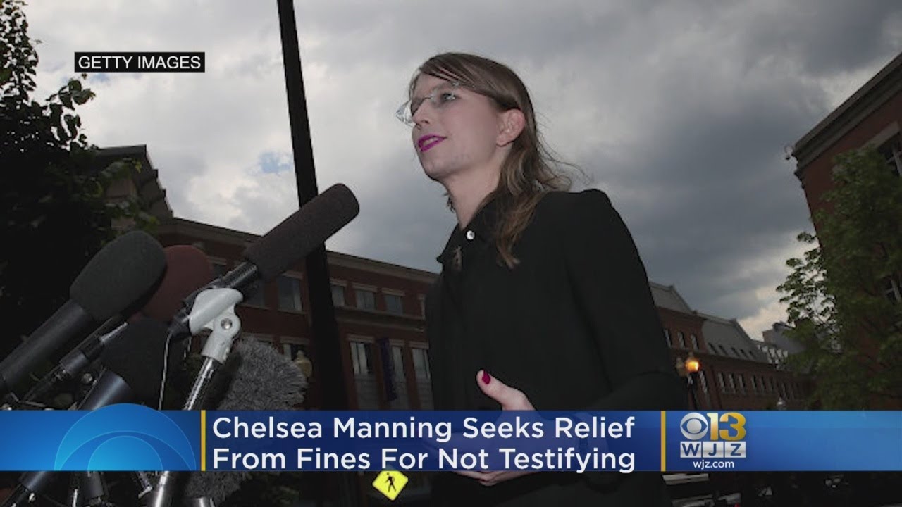Chelsea Manning Seeks Relief From Fines For Not Testifying