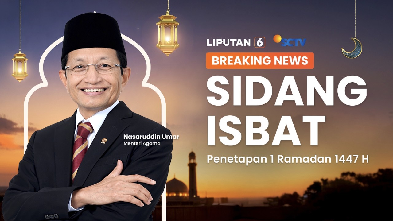 Sidang Isbat Penetapan 1 Ramadan 1447 H, Awal Puasa Bisa Beda? |🔴BREAKING NEWS
