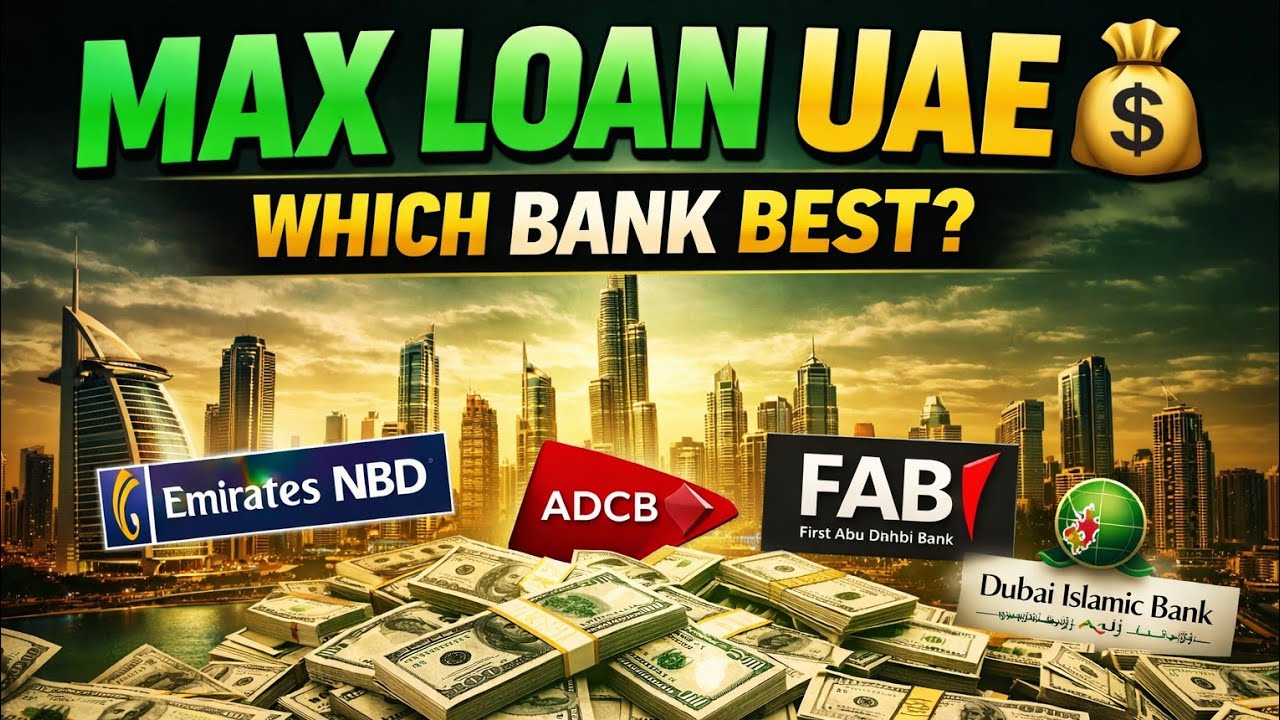 Which Bank Gives the Highest Loan in UAE? 💰 (2026 Guide) | UAE Money Master