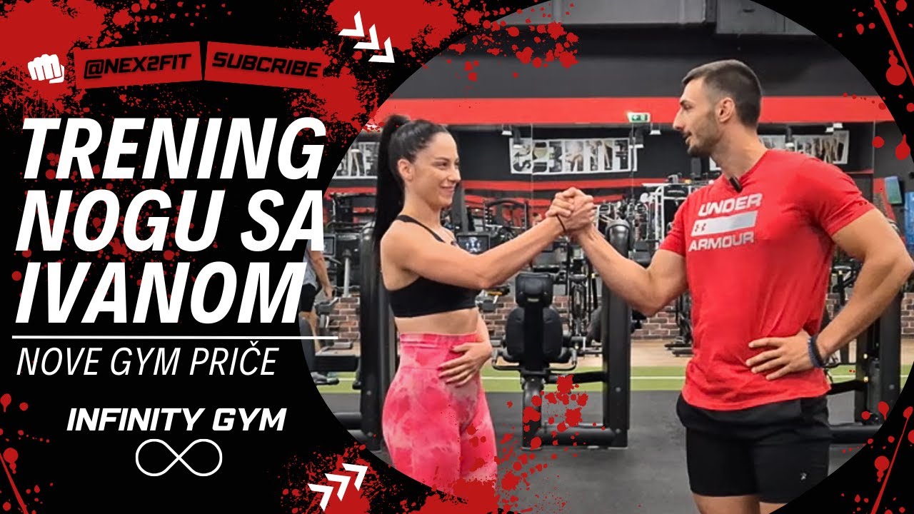 TRENING NOGU SA IVANOM | NOVE GYM PRIČE | RAZBIJAMO MITOVE U TERETANI