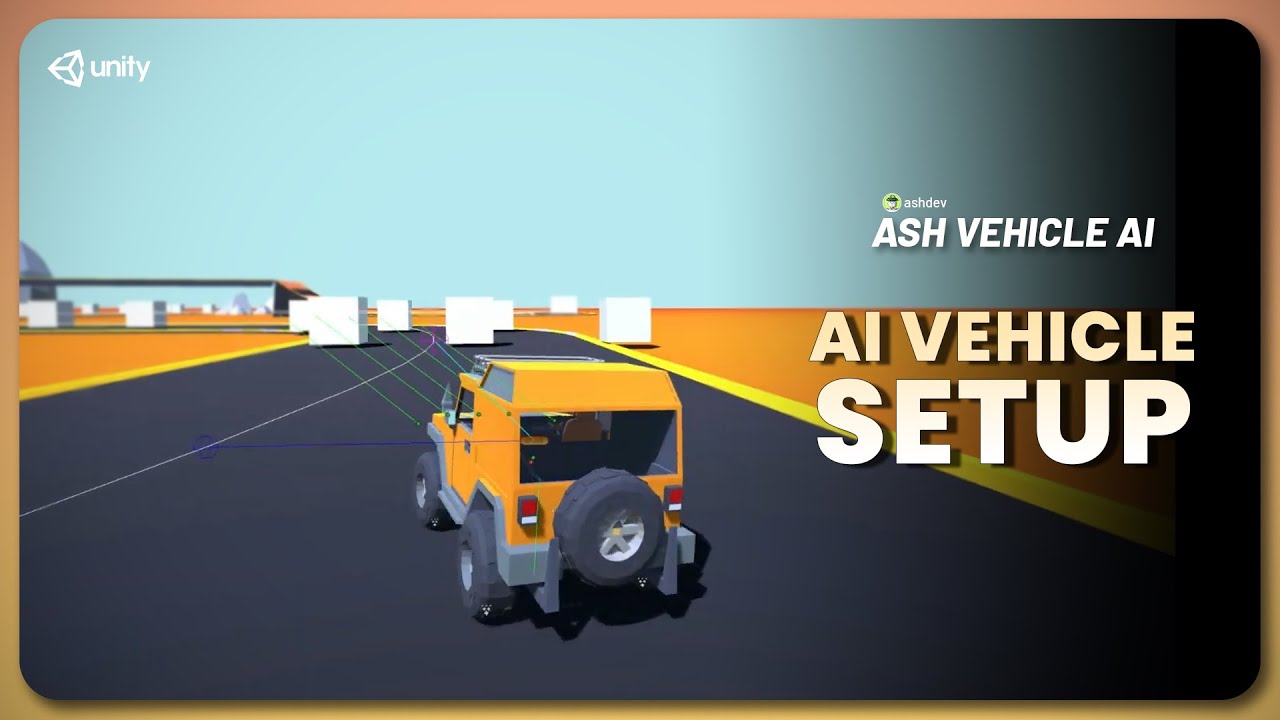 How to Use Ash Vehicle AI Asset for Unity - Tutorial for Creating AI Vehicles