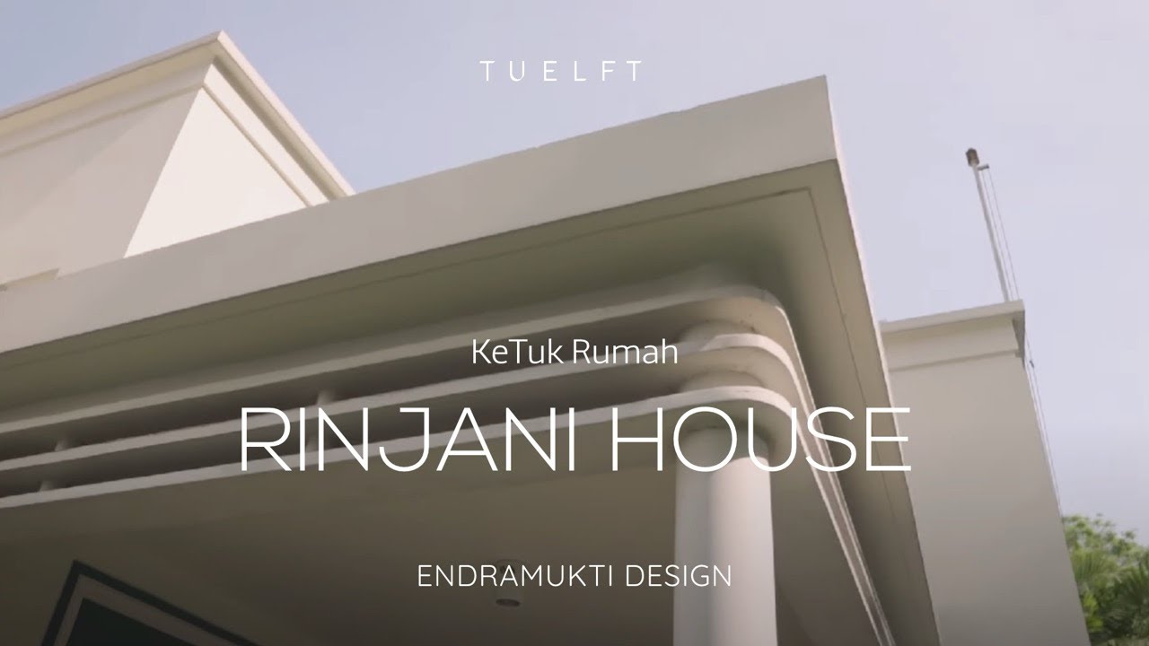 KeTuk Rumah Series: Rinjani House by Endramukti Design