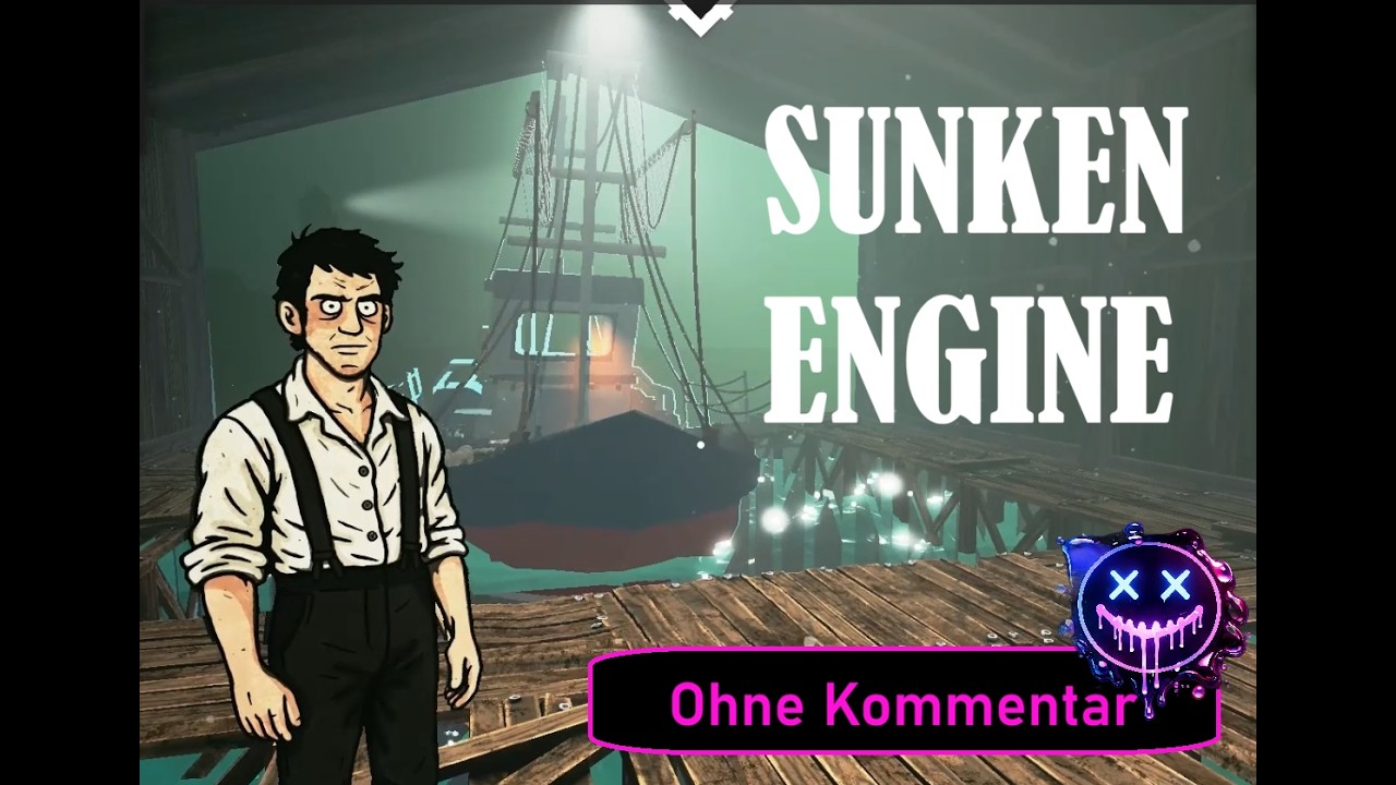 SunkenEngine #2 Deutsch (ohne Kommentar)