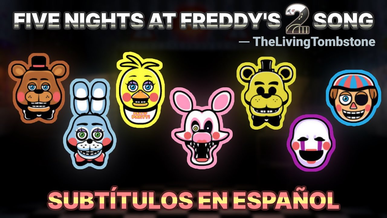 Five Nights at Freddy's 2 Song: «It's Been So Long» — Subtítulos en Español