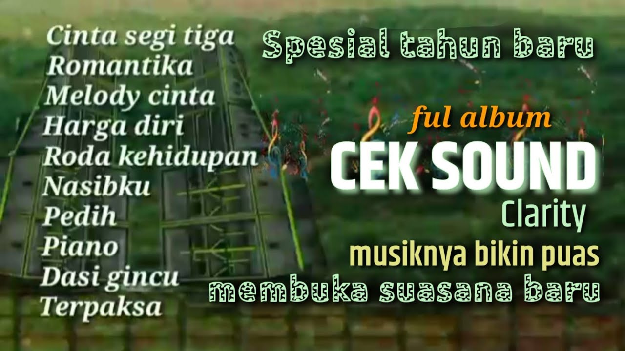 SEPESIAL TAHUN BARU CEK SOUND CLARITY🔈MUSIK NYA BIKIN PUAS SANTAI🎵AUDIO JERNIH EMPUK BASS HALUS