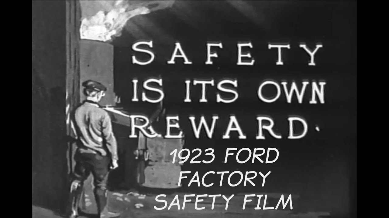 1923 Ford Factory Safety Film; Safety Is Its Own Reward