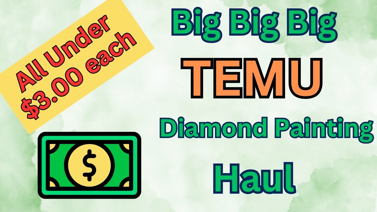 Big Big Big TEMU Diamond Paint Haul - Budget Friendly - All Under $3.00 Each -  Diamond Art