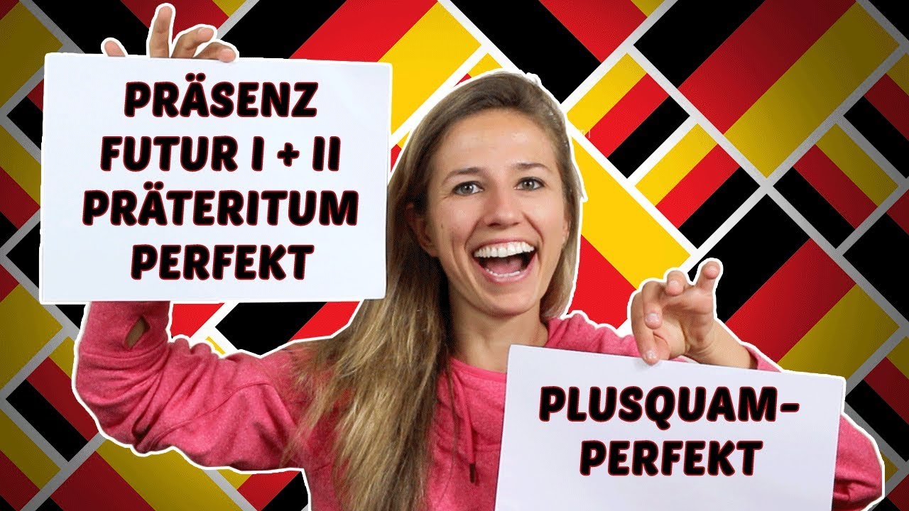 Easily understand the German Tenses! - Die deutschen Zeitformen!