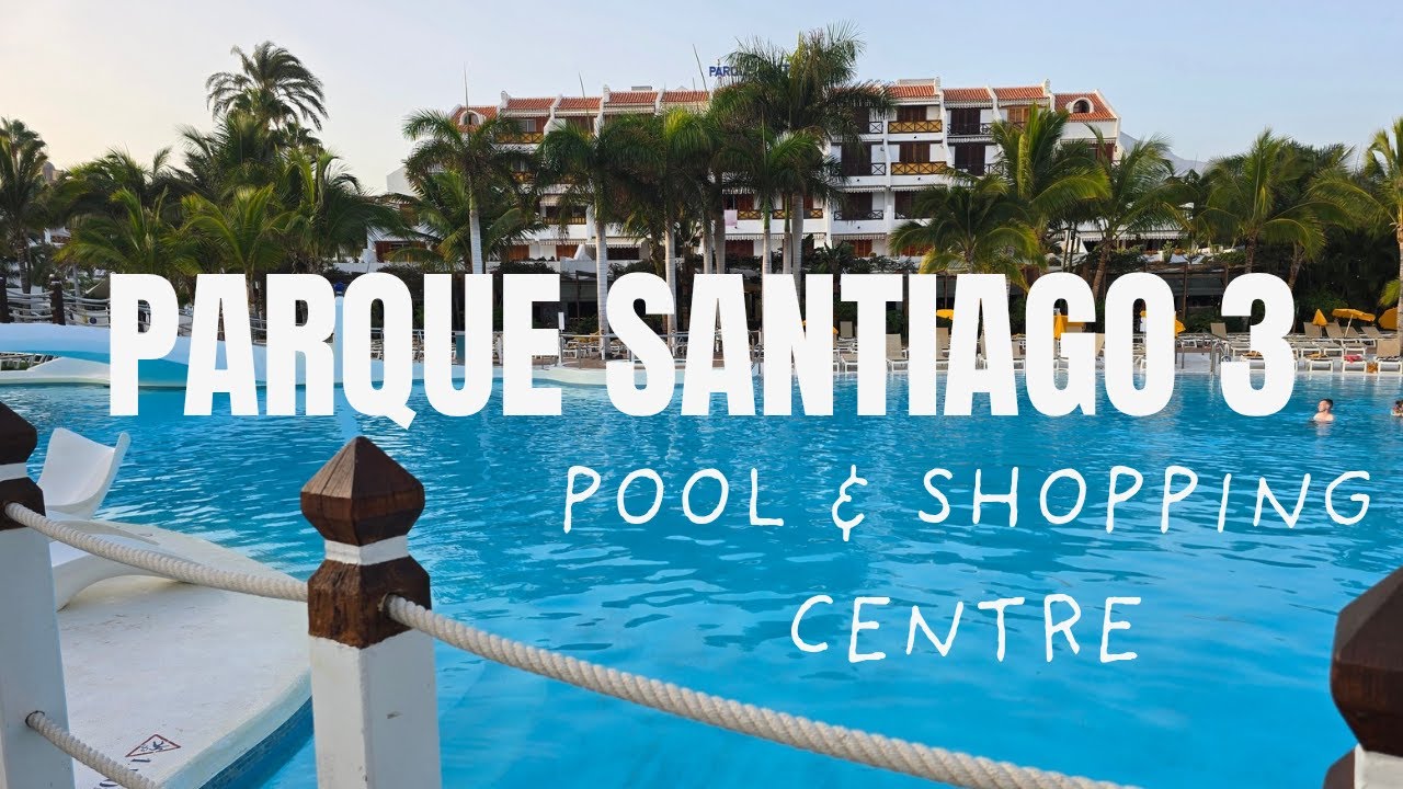Parque Santiago 3 - Tenerife - Pool and Shopping Centre