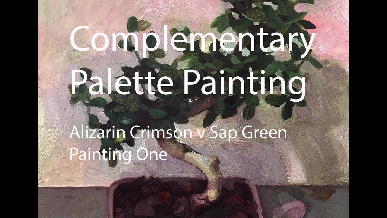 Complementary Palette Demonstration: Alizarin Crimson v Sap Green