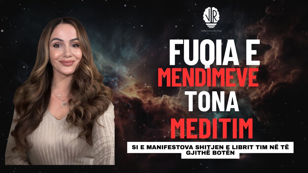 Fuqia e mendimeve tona + Meditim