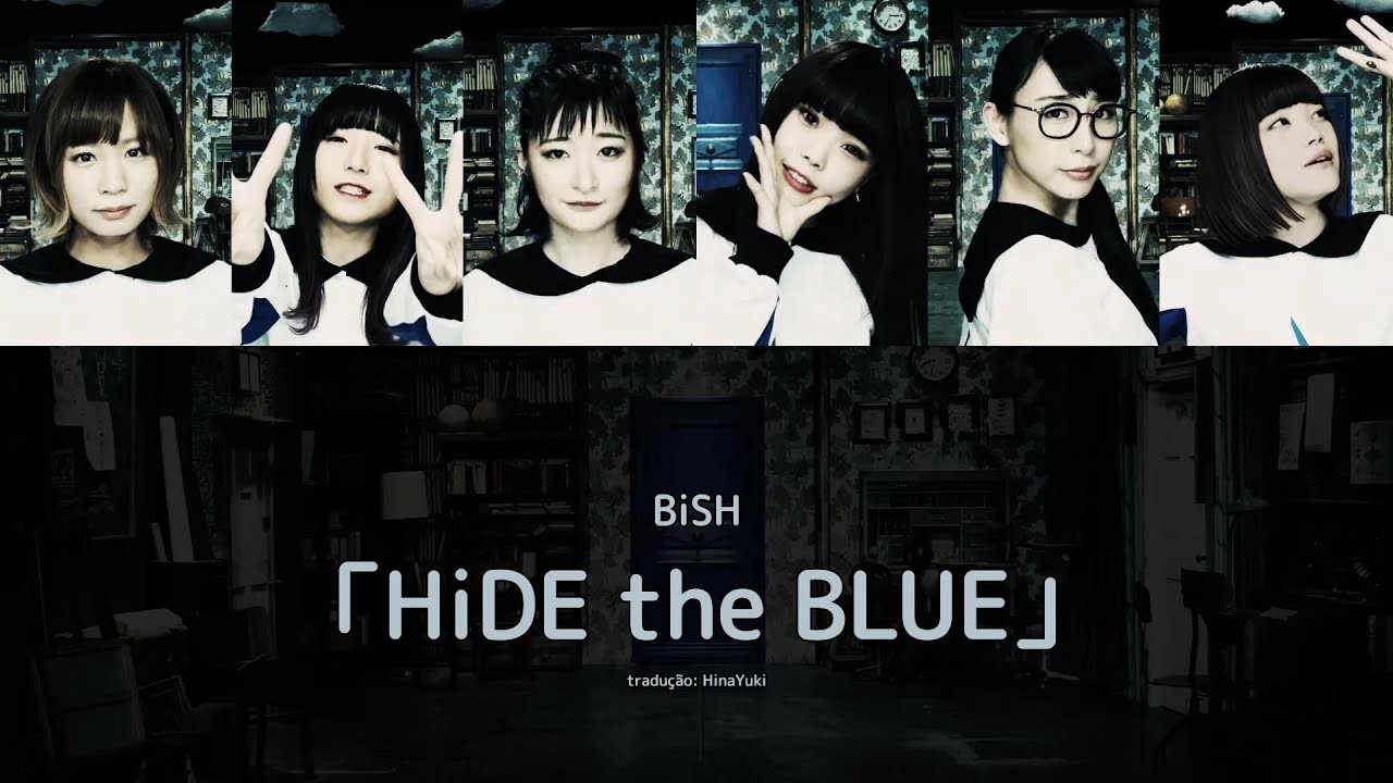 【BiSH】 HiDE the BLUE 【Legendado PT-BR|Color Coded】