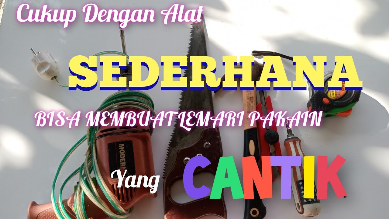 Membuat Lemari Cantik Dengan Alat SEDERHANA