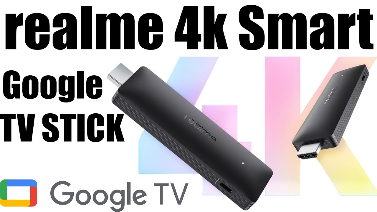 Realme 4k Smart Google TV Stick Just Launched in India | Fire Stick 4k Max & Chromecast competitor?