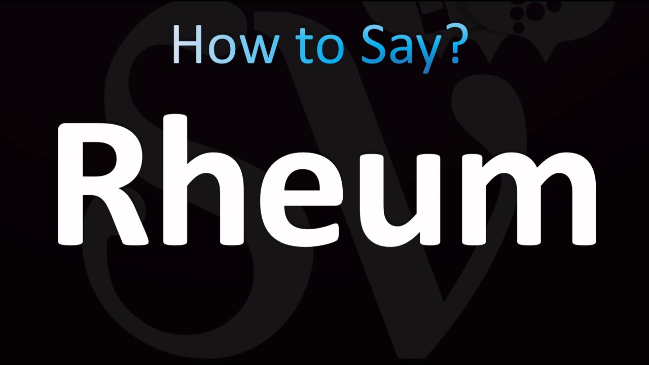 Как правильно произносить слово Rheum
