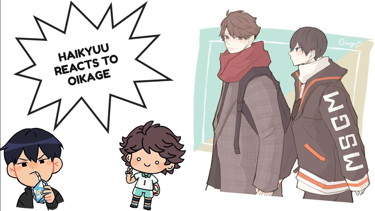 Haikyuu characters react to Kageyama and Oikawa (Oikage)