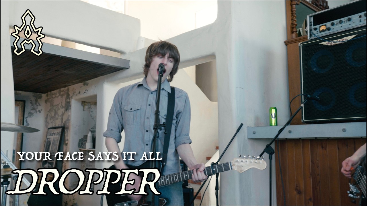 DROPPER - Your Face Says It All | Anky Live