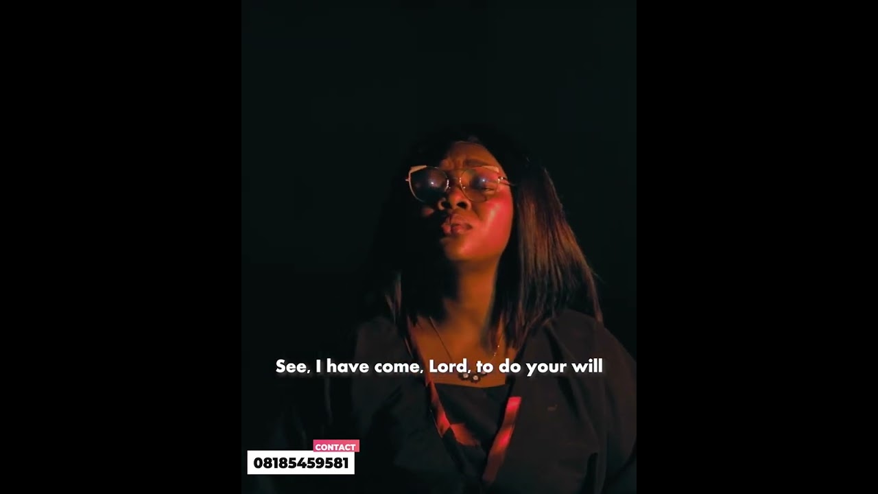 See I have come Lord to do your will ( Responsorial Psalm) - Iyeufedo