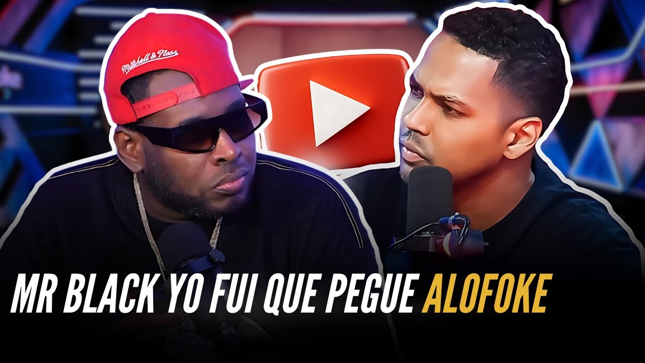 MR BLACK LA FAMA YO FUI QUE PEGUE ALOFOKE