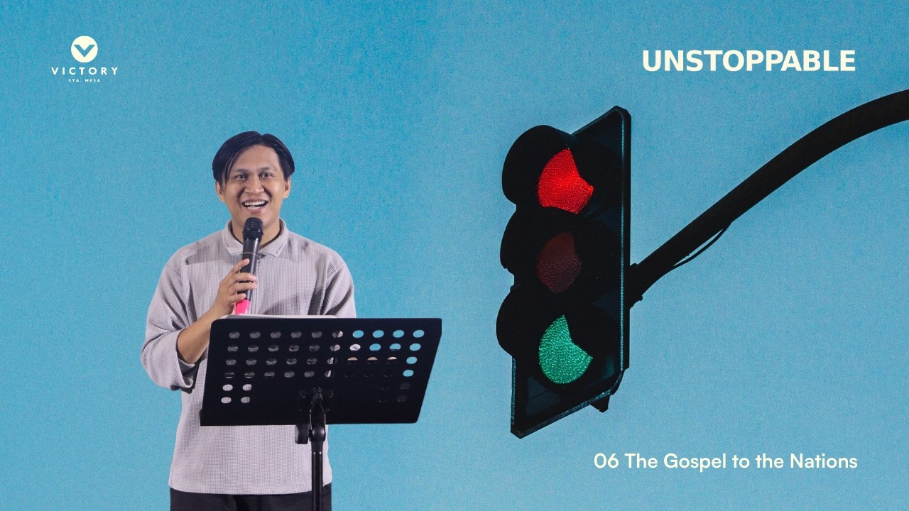 Unstoppable - Week 6: Julius Rola | The Gospel to the Nations