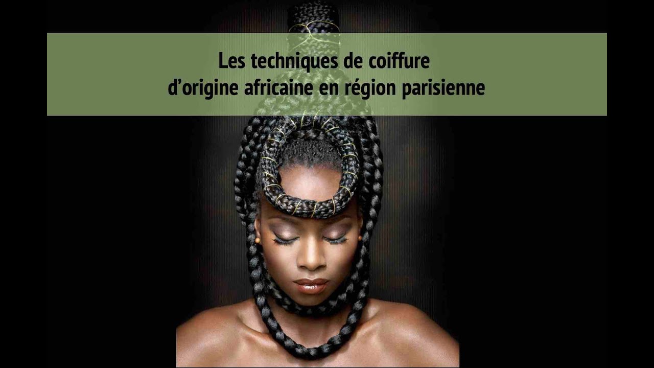 Les techniques de coiffure d’origine africaine en région parisienne