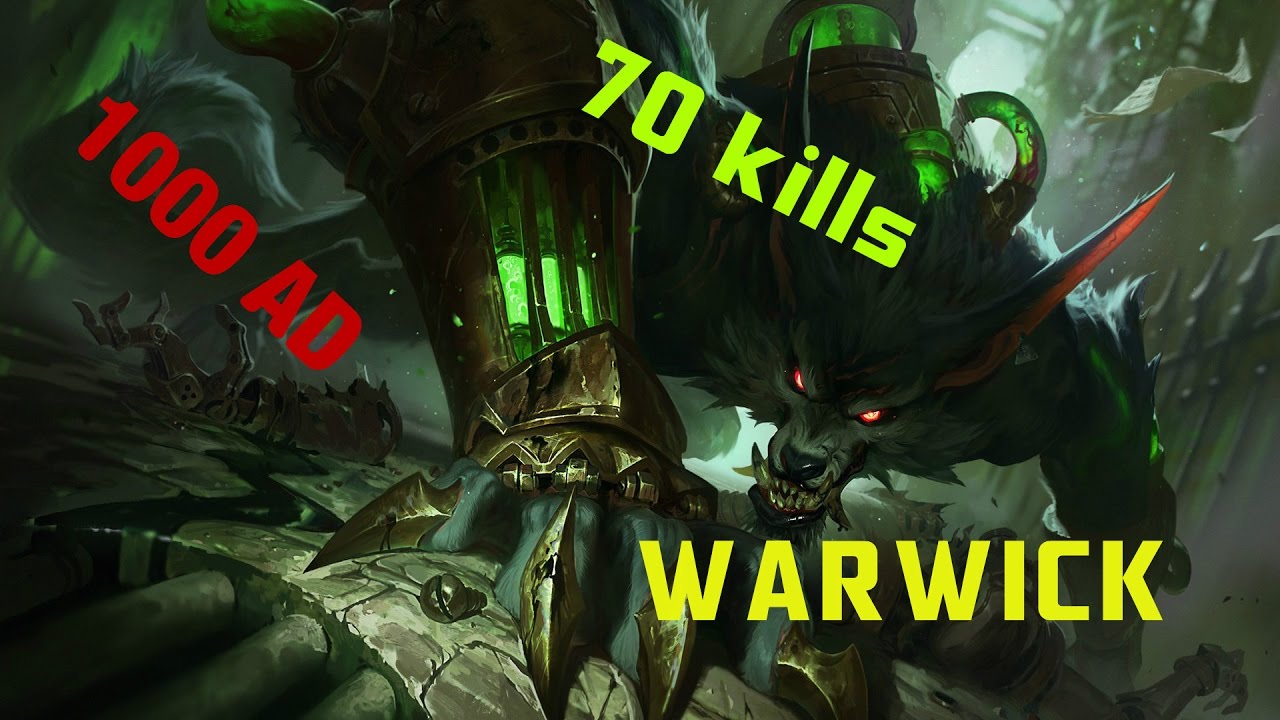 1000+ AD WARWICK & 70+ KILLS (League of Legends)