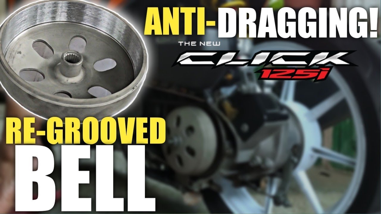 RE-GROOVE CLUTCH BELL | HONDA CLICK 125i | TANGGAL DRAGGING