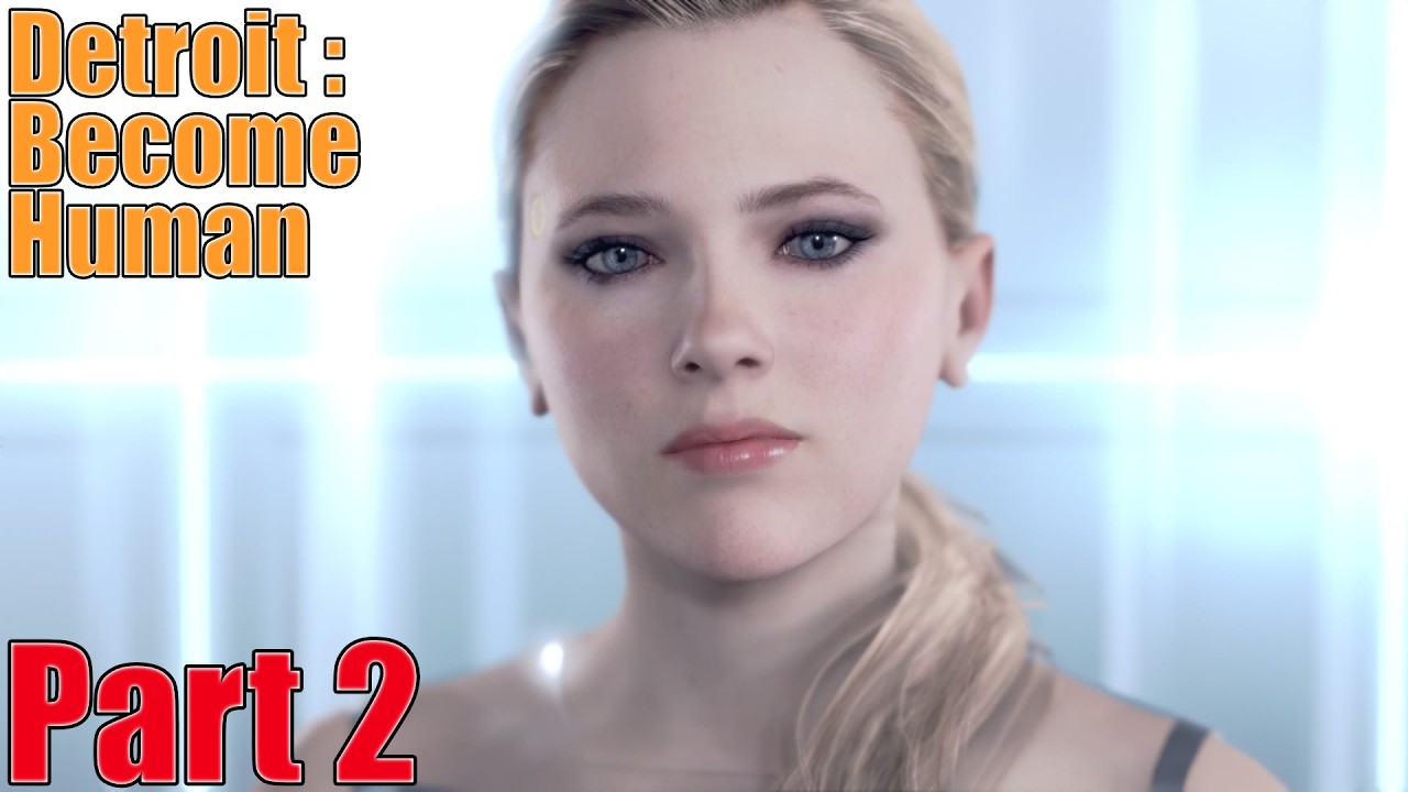 First Playthrough | Detroit: Become Human | Part 2