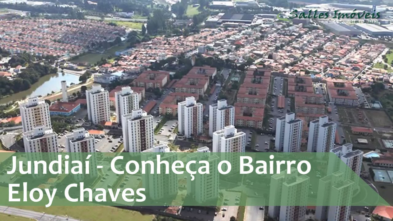 Jundiaí - Conheça o Bairro Eloy Chaves