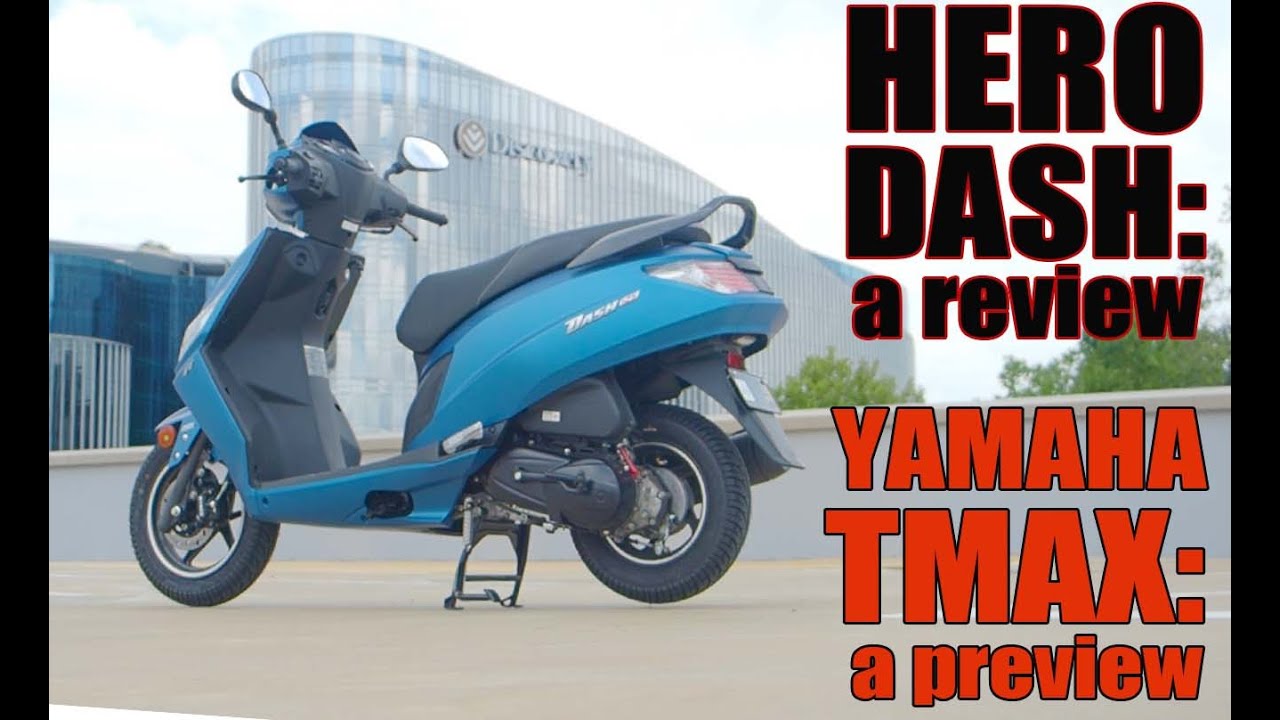 Hero Dash: a review & Yamaha TMAX Tech: a preview from EICMA