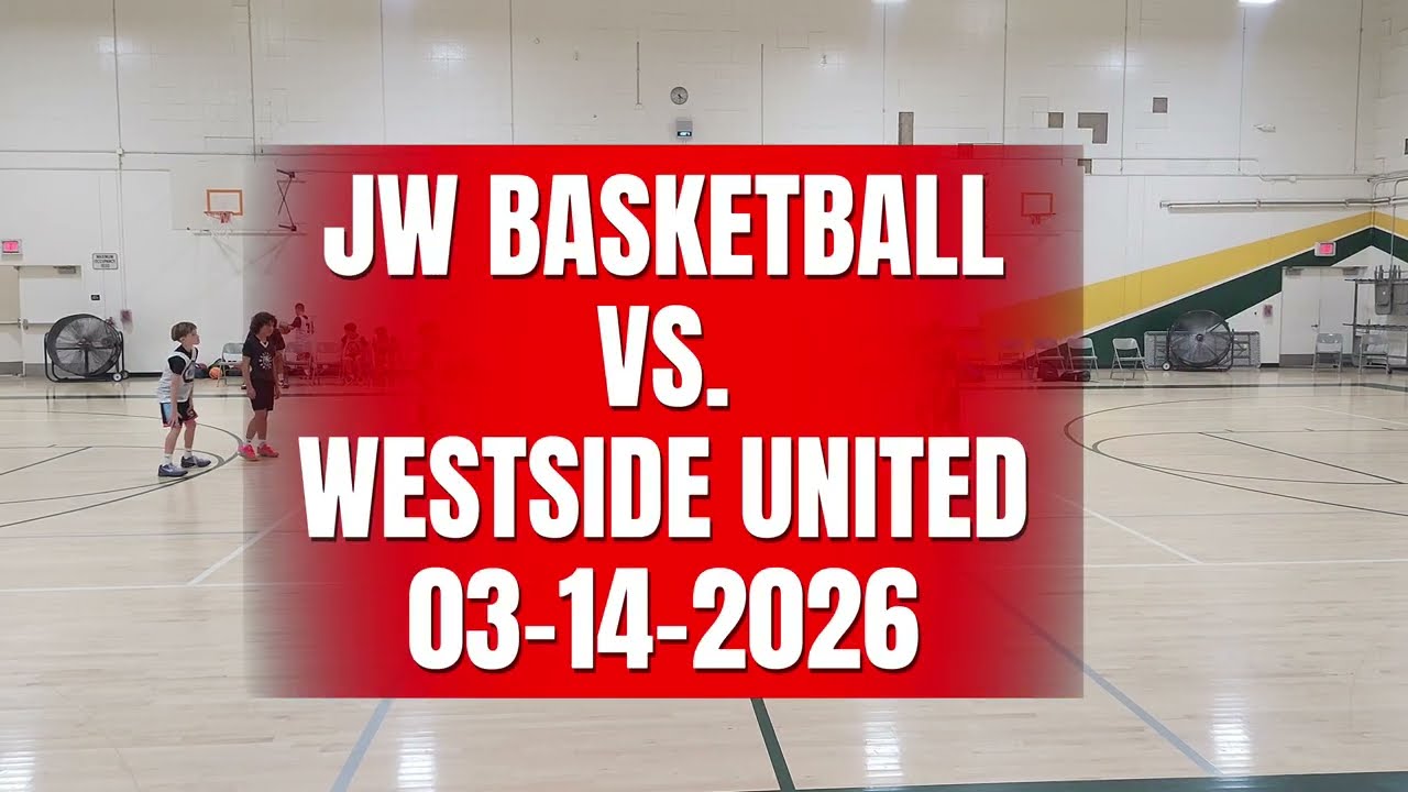 JW Basketball vs Westside United 03-14-206