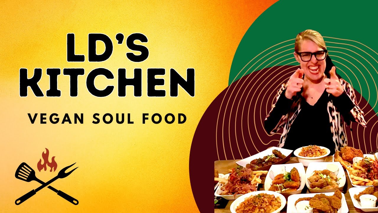 LD's Kitchen New 2025 Menu Vegan Soul Food London