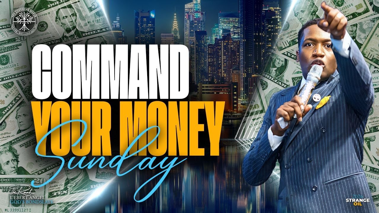 COMMAND YOUR MONEY SUNDAY | Prophet Uebert Angel