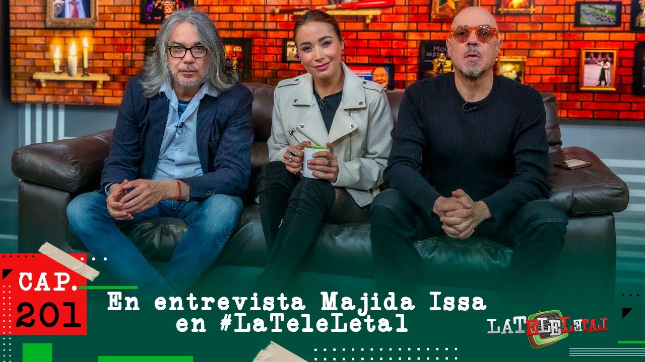 La Tele Letal capítulo 201 con Majida Issa