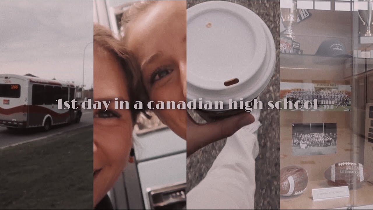 1st day in a canadian high school: international student