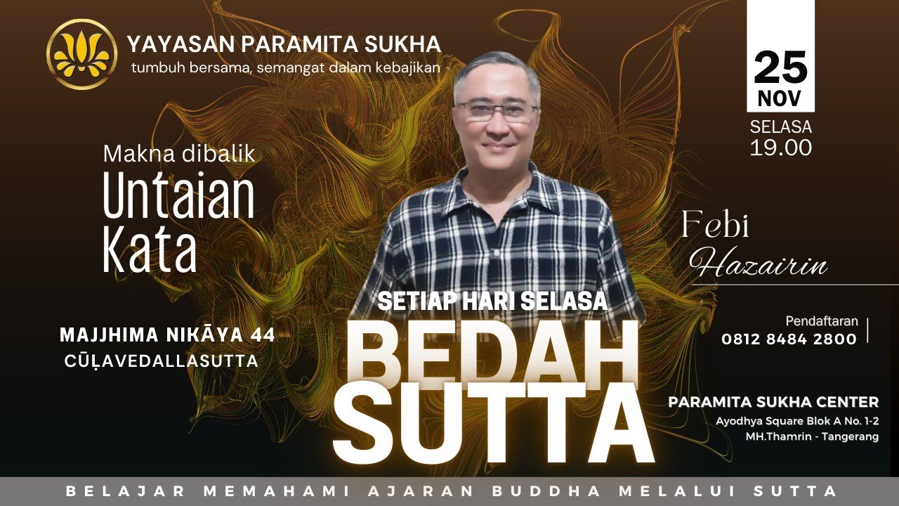 BEDAH SUTTA Makna dibalik untaian kata oleh Febi Hazairin_25 November 2025