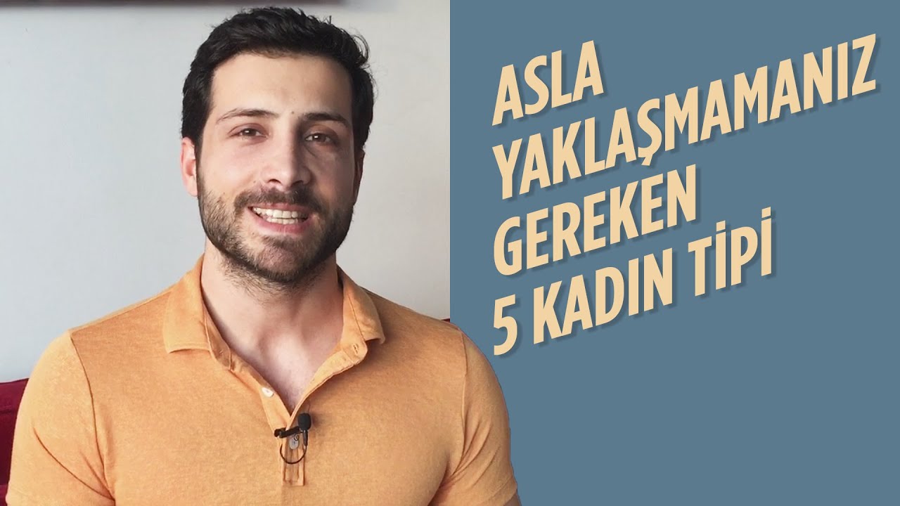 Asla Yaklaşmamanız Gereken 5 Kadın Tipi