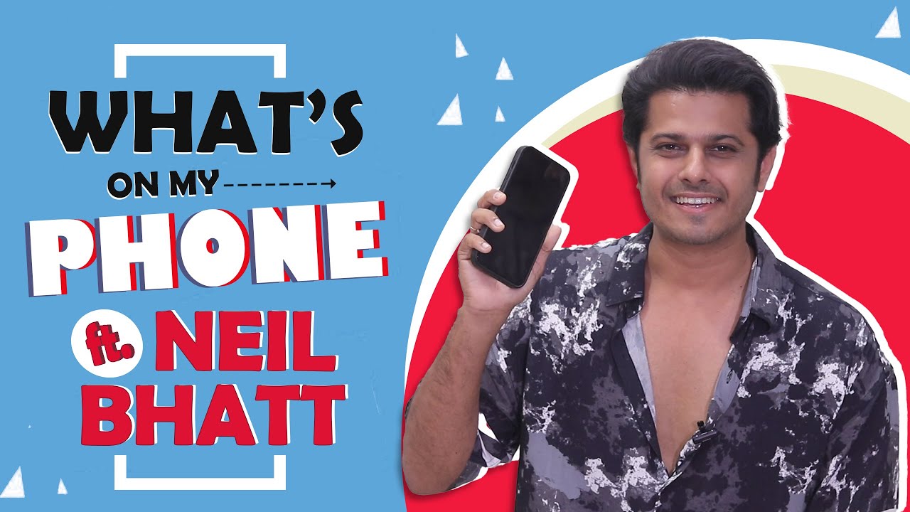 What&rsquo;s On My Phone ft. Neil Bhatt | Phone Secrets Revealed | India Forums
