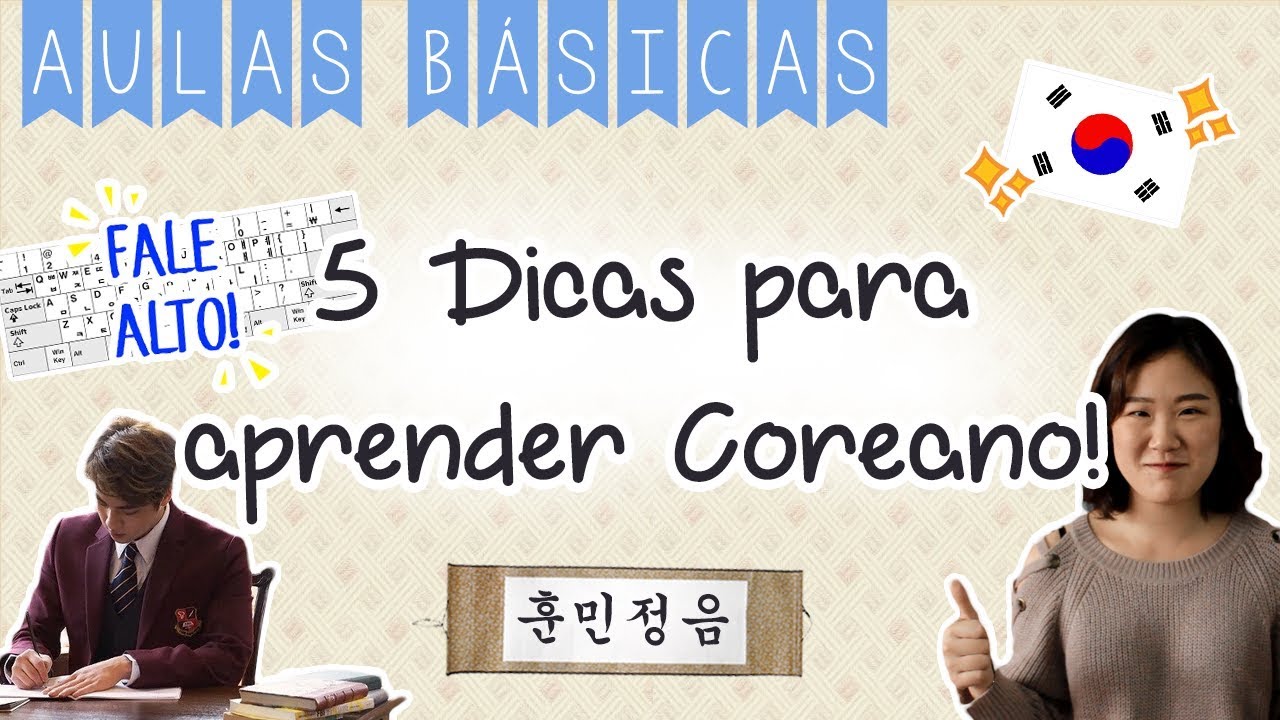 DICAS DE COMO APRENDER COREANO