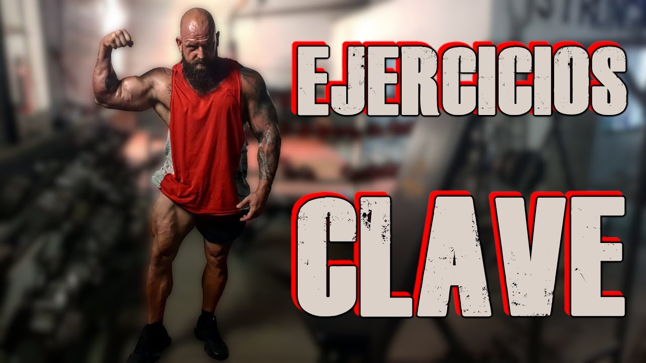 EJERCICIOS CLAVE PARA CRECER