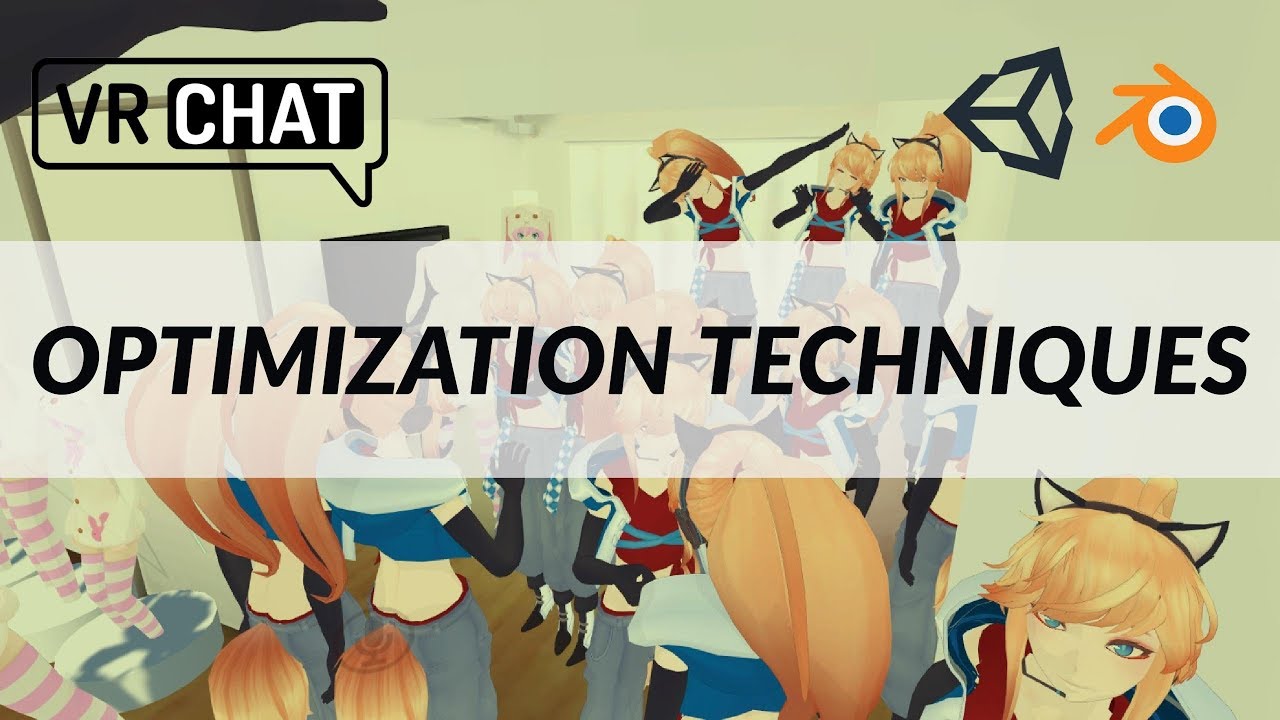 VRChat - Optimization Techniques