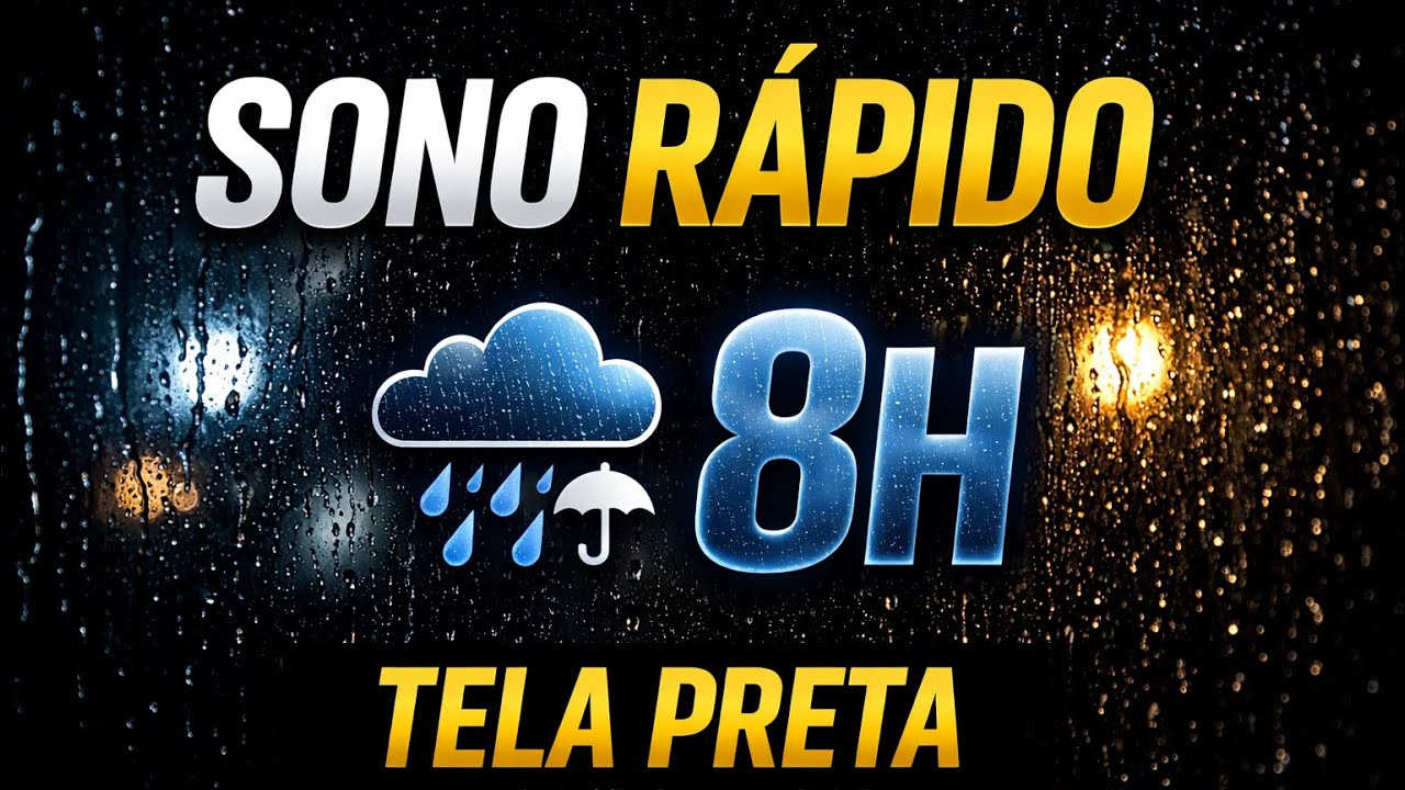CHUVA FORTE SONO RÁPIDO 🌧️ 8 Horas Tela Preta
