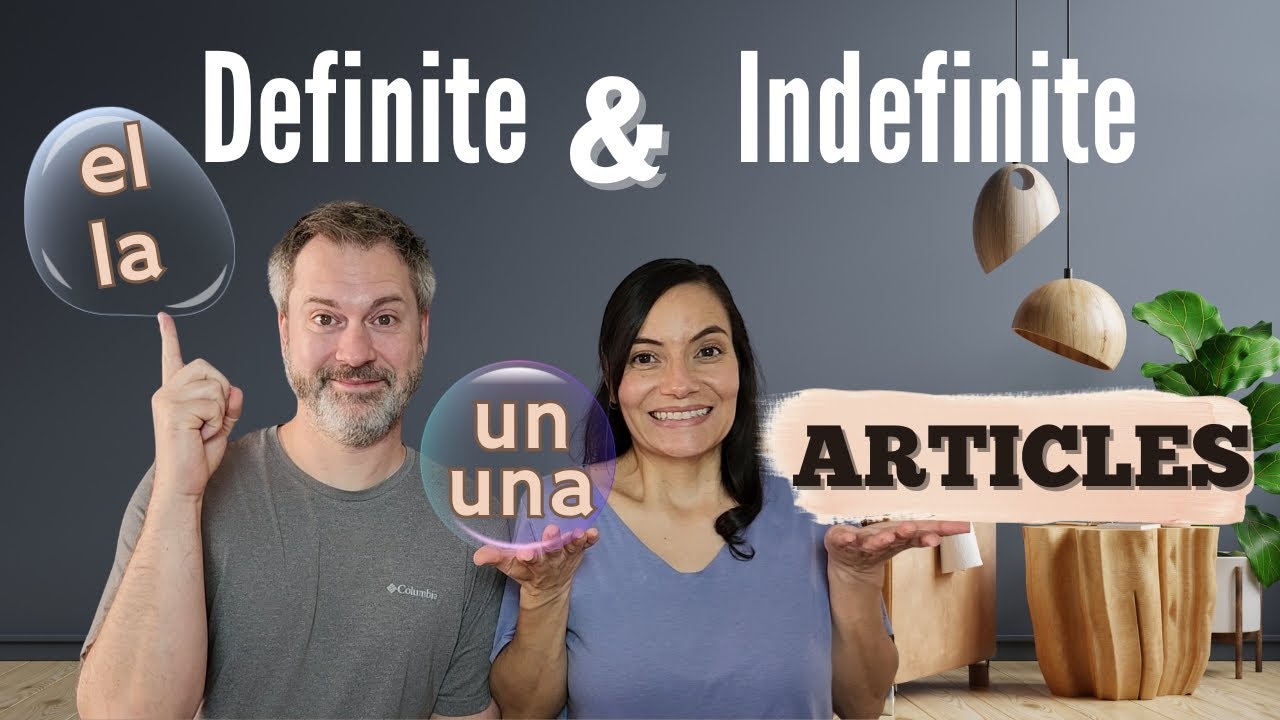 Master Spanish Articles: The Complete Guide (How to say a, an, the, and some in Spanish!)