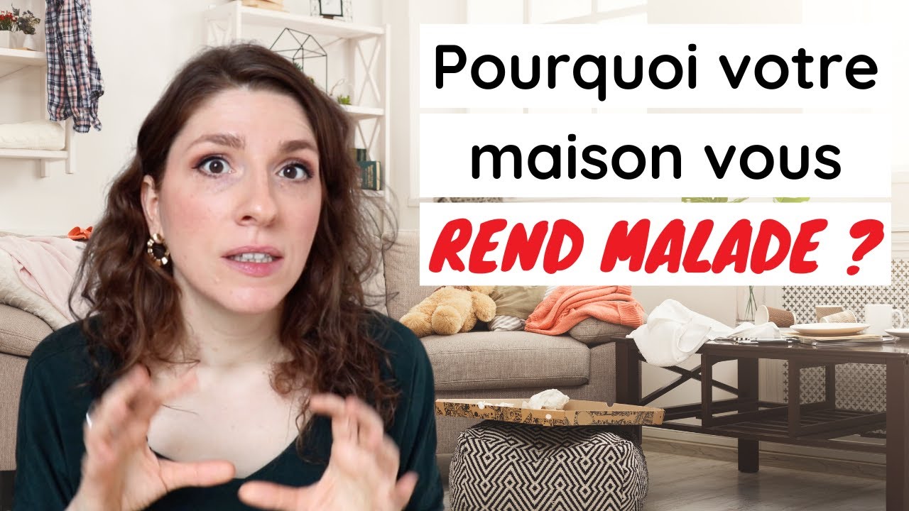 POURQUOI AVOIR UNE MAISON ENCOMBRÉE PEUT VOUS RENDRE MALADE ?
