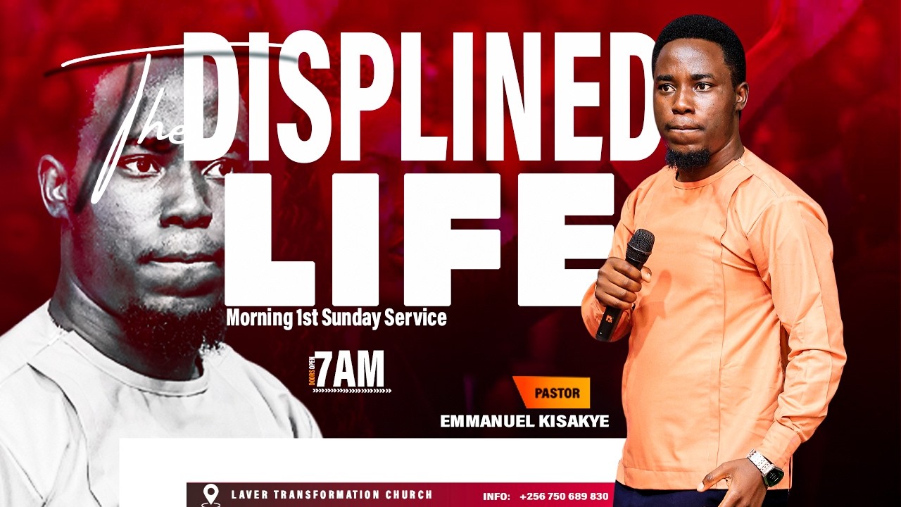 The Displined Life | Apostle  Emmanuel Kisakye | Streaming Live 22/Feb/2026
