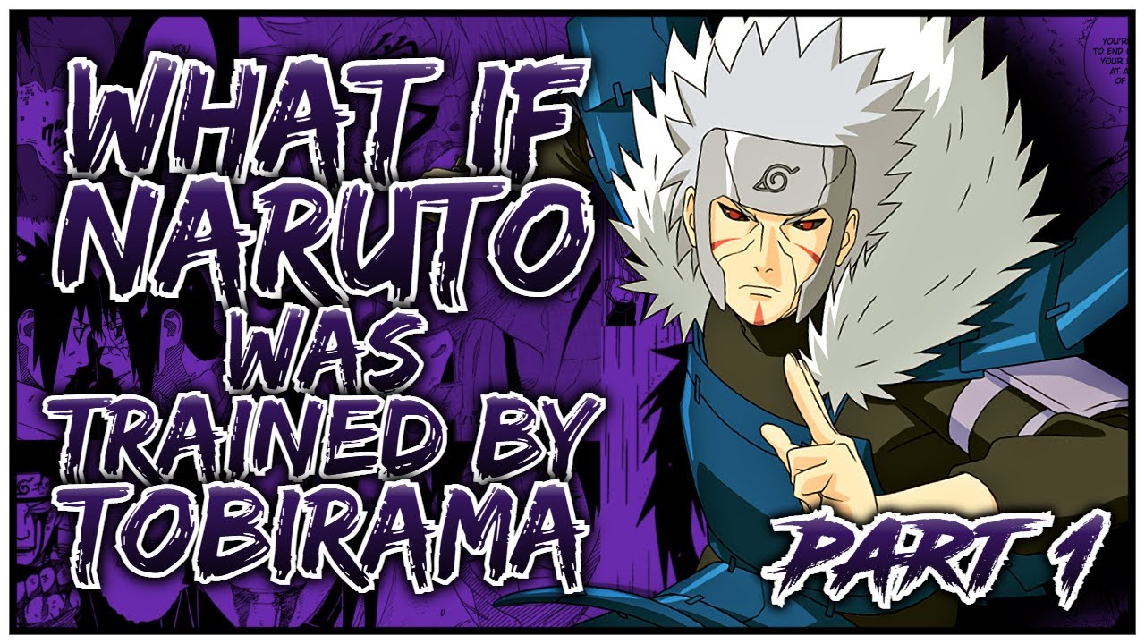 What if Naruto was trained by Tobirama? | Part 1 | [Powerful Naruto]